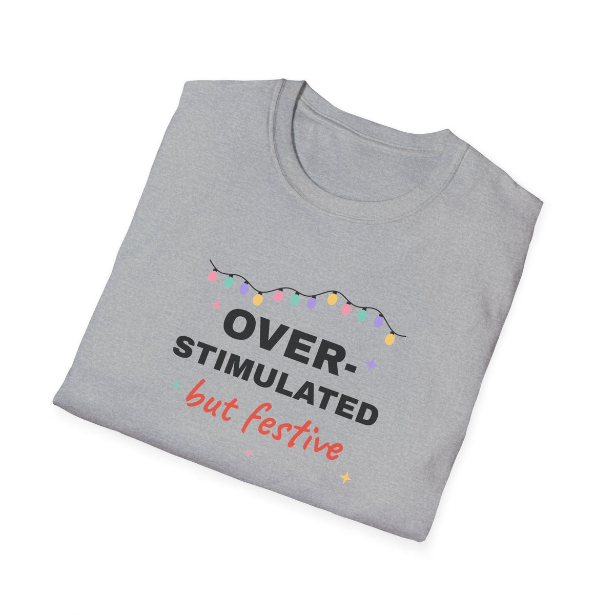 Overstimulated But Festive funny ADHD Christmas t-shirt with fairy lights (view 9)