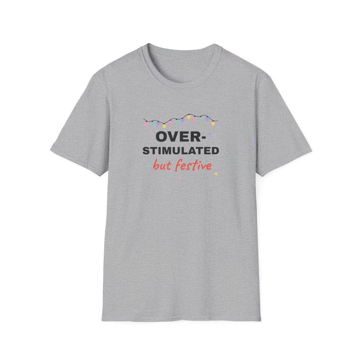 Overstimulated But Festive funny ADHD Christmas t-shirt with fairy lights (view 2)